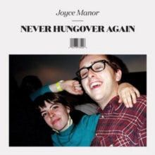 Joyce Manor: Never Hungover Again