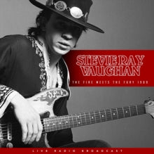 Stevie Ray Vaughan: The fire meets the fury 1989