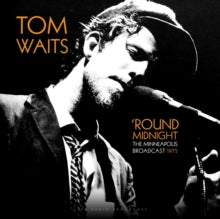 Tom Waits: Round midnight