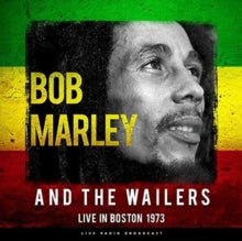 Bob Marley & the Wailers: Live in Boston 1973