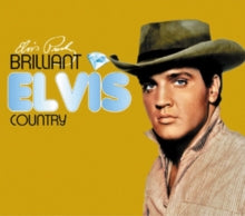 Elvis Presley: Brilliant Elvis: Country