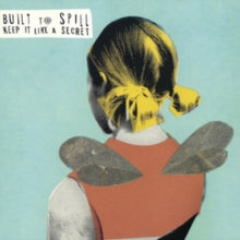 Built to Spill: Keep It Like a Secret