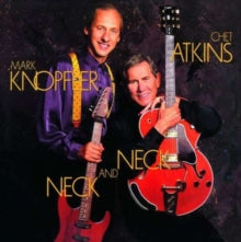 Mark Knopfler & Chet Atkins: Neck and Neck