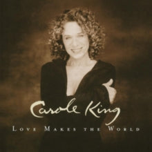 Carole King: Love Makes the World