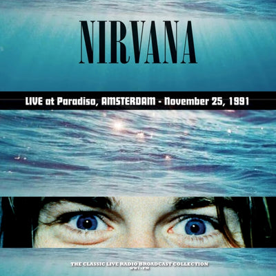Nirvana: Live at Paradiso, Amsterdam, 1991