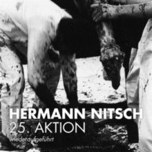 Hermann Nitsch: Orgien Mysterien Theater