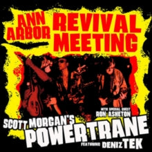 Scott Morgan's Powertrane: Ann Arbour Revival Meeting